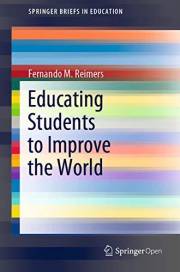 Educating Students to Improve the World (SpringerBriefs in Education)