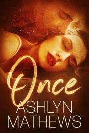 Once: A Second Chance, Amnesia Romance (Love Forget Me Not Book 3)