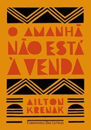 O amanhã não está à venda (Portuguese Edition)