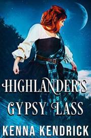 Highlander’s Gypsy Lass: Scottish Medieval Highlander Romance (Sanctified Lasses of the Highlands Book 1)