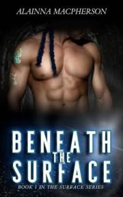 Beneath the Surface: Book 1 in the Surface Series