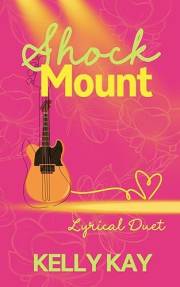 Shock Mount: A Lyrical Rockstar Romance (ChiTown Love Stories Book 1)