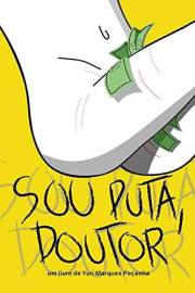 Sou Puta, Doutor (Portuguese Edition)