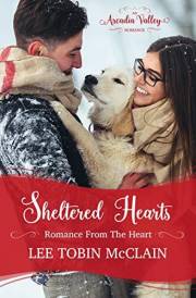 Sheltered Hearts: A Stranded Together Sweet Prequel Novella (Romance From The Heart)
