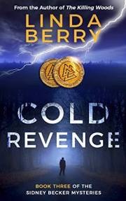Cold Revenge: A Spellbinding Psychological Thriller (The Sidney Becker Mysteries Book 3) (The Sidney Becker Murder Mysteries)