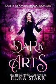 Dark Arts: A Paranormal Werewolf Shifter Romance (Society of Ancient Magic Book 1)