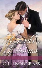 A Duke's Dilemma (The Duke''s Club Book 3)