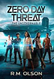 Zero Day Threat: A space opera adventure (The Ungovernable Book 1)