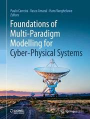 Foundations of Multi-Paradigm Modelling for Cyber-Physical Systems Foundations of Multi-Paradigm Modelling for Cyber-Physical Systems