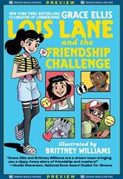 DC Graphic Novels for Kids Sneak Peeks: Lois Lane and the Friendship Challenge (2020-) #1