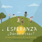 Esperanza, ¿Dónde estás? (Spanish Edition)