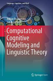 Computational Cognitive Modeling and Linguistic Theory (Language, Cognition, and Mind Book 6)