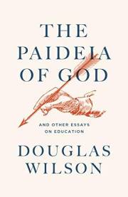 The Paideia of God: And Other Essays on Education