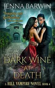 Dark Wine at Death (A Hill Vampire Novel Book 4)