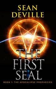 The First Seal (The Apocalypse Prophecies Book 1)