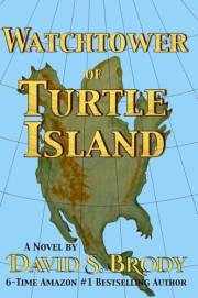 Watchtower of Turtle Island: Templars and the Antichrist (Templars in America Series Book 10)