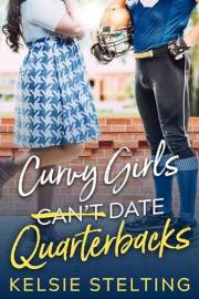 Curvy Girls Can't Date Quarterbacks (The Curvy Girl Club®)