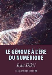 Le génome à l'ère du numérique (Les Grandes Idées t. 12) (French Edition)