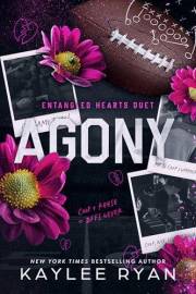 Agony (Entangled Hearts Duet Book 1)