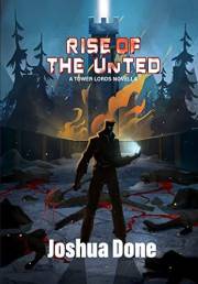 Rise of the UnTed: UnTed Book 1 (Tower Lords)