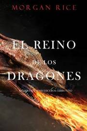 El Reino de los Dragones (La Era de los Hechiceros—Libro Uno) (Spanish Edition)