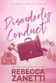 Disorderly Conduct (The Anna Albertini Files Book 1)