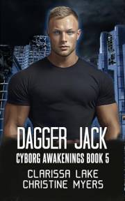 Dagger Jack (Cyborg Awakenings Book 5)