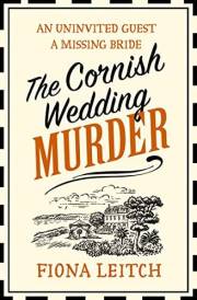 The Cornish Wedding Murder: An absolutely gripping and laugh-out-loud cozy mystery series filled with twists and turns for 20