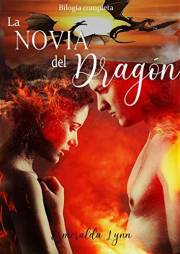 La Novia del Dragón: Bilogía Completa (Spanish Edition)