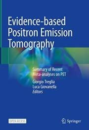 Evidence-based Positron Emission Tomography: Summary of Recent Meta-analyses on PET