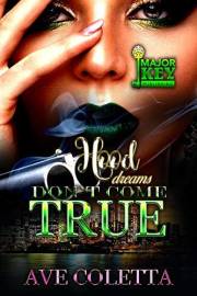 Hood Dreams Don't Come True