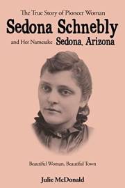 Sedona: Beautiful Woman, Beautiful Town (Wild West History)