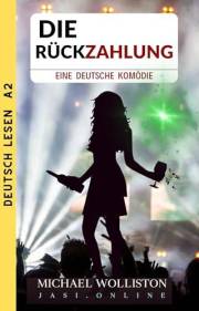 Die Rückzahlung: A German language short read comedy (German Edition)