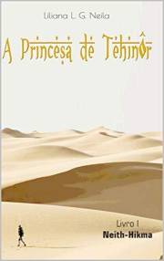 A Princesa de Tehinôr: Livro 1: Neith-Hikma (Portuguese Edition)