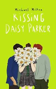 Kissing Daisy Parker: A Coming of Age YA Novel: Contemporary Fiction | Teen Fiction | Young Adult Fiction | 1990s