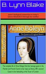 Anne Boleyn: The Second Wife (The Queens of England Book 1)