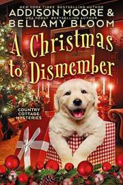 A Christmas to Dismember (Country Cottage Mysteries Book 12)