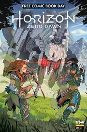Horizon Zero Dawn - Free Comic Book Day Issue Horizon Zero Dawn - Free Comic Book Day Issue