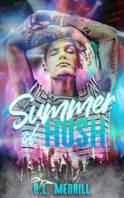 Summer of Hush : Summer of Hush Book One