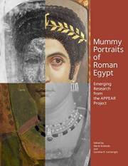 Mummy Portraits of Roman Egypt: Emerging Research from the APPEAR Project