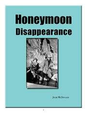 Honeymoon Disappearance: Glen and Bessie Hyde's 1928 River Raft Trip Through Grand Canyon (Wild West History)