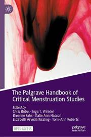 The Palgrave Handbook of Critical Menstruation Studies