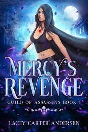 Mercy's Revenge: A Paranormal Reverse Harem Romance (Guild of Assassins Book 1)