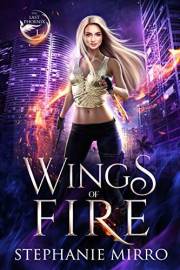 Wings of Fire: A Complete Urban Fantasy Romance Series (The Last Phoenix Book 1)