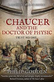 Chaucer and the Doctor of Physic (Geoffrey Chaucer Mysteries Book 3)