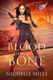 Blood and Bone: A Dream Walker Novel