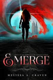 Emerge: A Dark Urban Fantasy with Fated Romance (Immortals of Indriell Book 1)