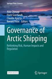 Governance of Arctic Shipping: Rethinking Risk, Human Impacts and Regulation (Springer Polar Sciences)
