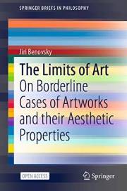 The Limits of Art: On Borderline Cases of Artworks and their Aesthetic Properties (SpringerBriefs in Philosophy)