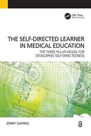 Self-Directed Learner - the Three Pillar Model of Self-Directedness: The Three Pillar Model for Developing Self-Directedness